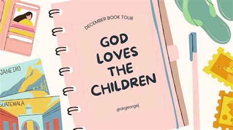 God Loves The Children Book Tour Drgeorgej