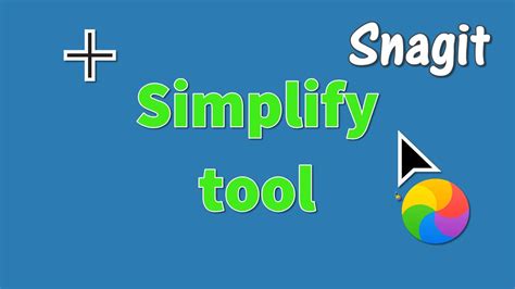 Snagit Simplify Tool גרסת 2021 Youtube
