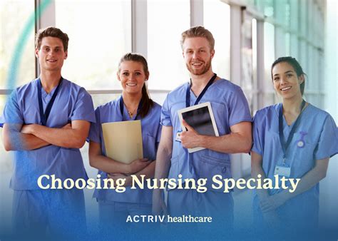 How To Choose A Nursing Specialty New And Experienced Nurses Actriv