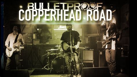 Bulletproof Copperhead Road Youtube