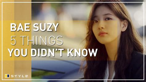 Things You Didn T Know About Suzy Bae Youtube