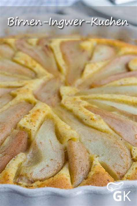 15 g frischer ingwer 250 g weiche butter 200 g puderzucker 5 eier 200 g mehl 2 tl backpulver 50 g walnusshälften 100 g zartbitterschokolade 1 tl. Birnen-Ingwer-Kuchen - Rezept | Rezept | Rezepte, Birnen ...