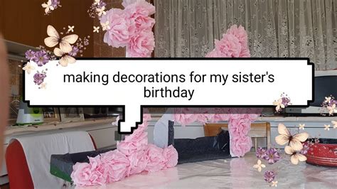 Making decorations for my sister's birthday - YouTube