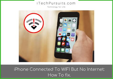 Iphone Connected To Wifi But No Internet How To Fix It Itechpursuits