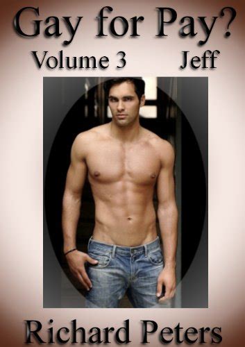 Gay For Pay Volume 3 Jeff Can Straight Men Turn Gay The Psychological Reaction Of