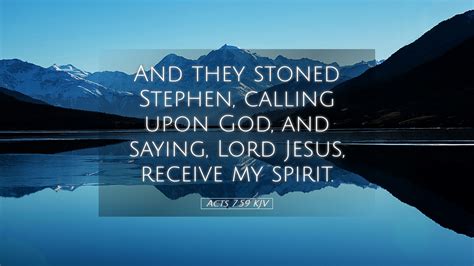 Acts 759 Kjv Desktop Wallpaper And They Stoned Stephen Calling Upon