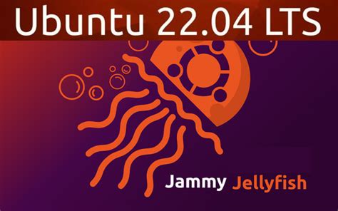 Stiže Ubuntu 22 04 LTS Jammy Jellyfish i donosi značajna poboljšanja