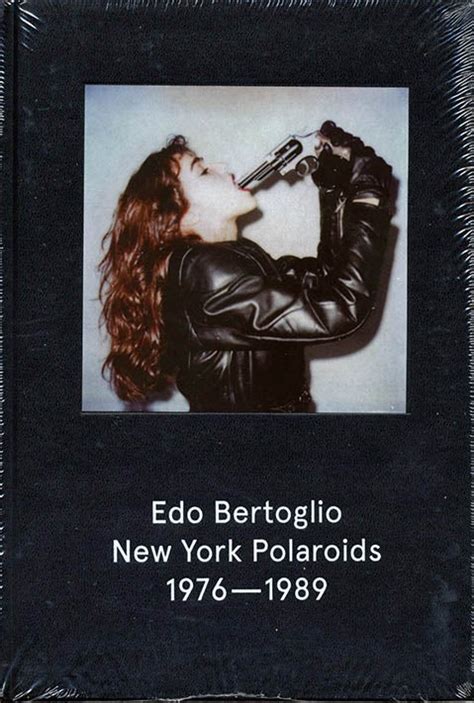 new york polaroids 1976 1989 edo bertoglio