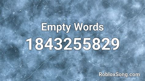 Empty Words Roblox Id Roblox Music Codes