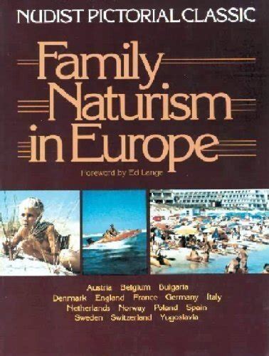 Family Naturism In Europe A Nudist Pictorial Classic By Lange Ed