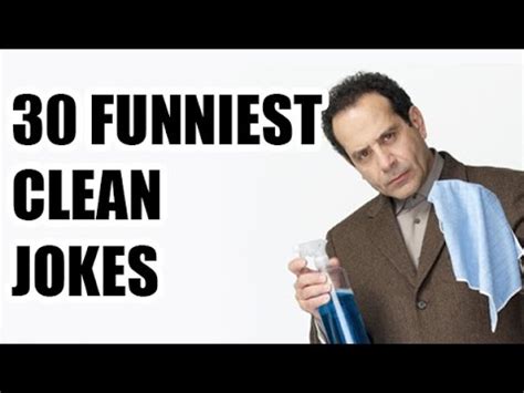 Consider it playing by the jerry seinfeld rules of comedy: 30 Funniest Clean Jokes - YouTube