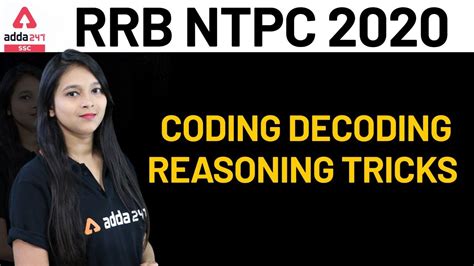 Check updates regarding exam dates, admit card, eligibility criteria, region wise vacancies etc. RRB NTPC 2020 | RRB NTPC Reasoning | Coding Decoding ...