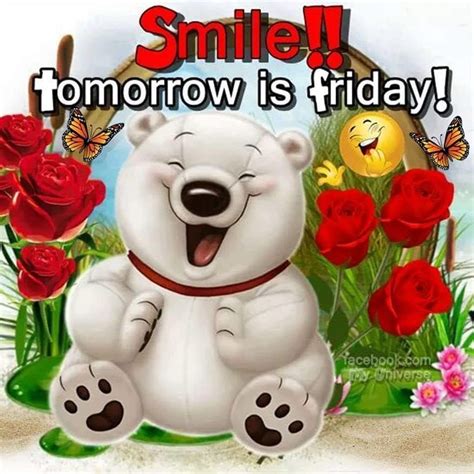 Smile Tomorrow Is Friday Pictures Photos And Images For Facebook