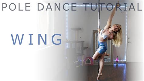 Wing Pole Dance Tutorial Youtube
