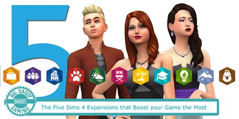 The Five Sims 4 Expansion Packs That Boost Your Game The Most Big