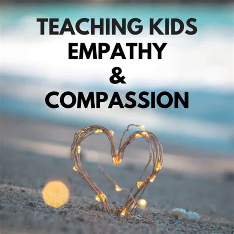 Teaching Kids Empathy And Compassion Use These Simple Steps