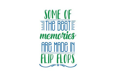 some of the best memories are made in flip flops quote svg cut graphic by thelucky · creative