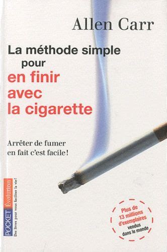 La M Thode Simple Pour En Finir Avec La Cigarette Arr Ter De Fumer En Fait C Est Facile