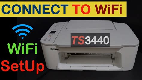 Canon Pixma Ts3440 Wifi Setup Connect To Home Or Office Wifi Network