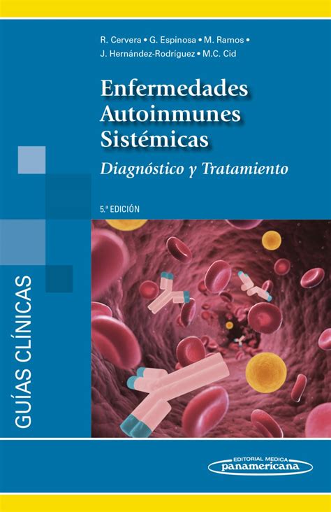 Los pacientes que sufren enfermedades autoinmunes sistémicas presentan complejos problemas diagnósticos, terapéuticos y pronósticos en la práctica clínica diaria que, en ocasiones, exigen una. Enfermedades Autoinmunes Sistémicas: Diagnóstico y tratamiento