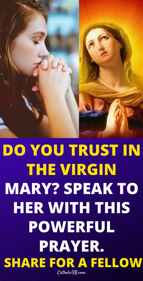 Do You Trust In The Virgin Mary Speak To Her With This Powerful Prayer Virgin Mary God