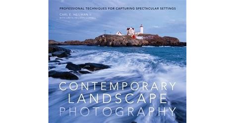 Contemporary Landscape Photography Professional Techniques For