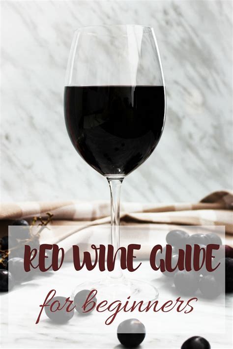 Red Wine For Beginners Red Wine For Beginners Red Wines Guide Sweet