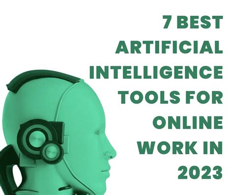 7 Best Artificial Intelligence Tools For Online Work In 2023