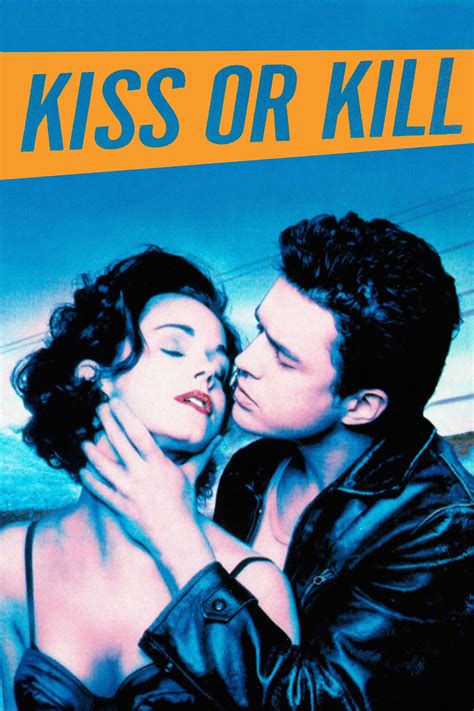 Kiss Or Kill 1997 The Poster Database Tpdb