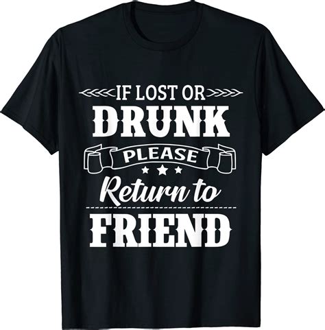 If Lost Or Drunk Please Return To My Friend Shirt T Shirt