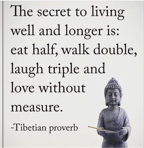 The Secret To Living Well And Longer Is Eat Half Walk Double Laugh