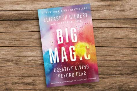Big Magic Creative Living Beyond Fear 3 Key Lessons Expords