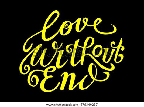 Maybe you would like to learn more about one of these? Love Without End Hand Lettered Quote Stock Vector (Royalty Free) 576349237