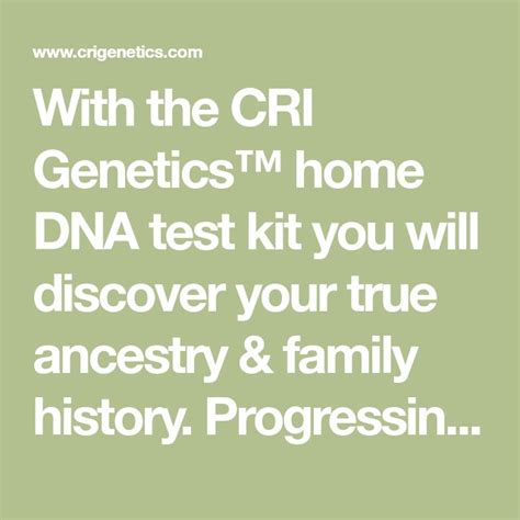 With The Cri Genetics Home Dna Test Kit You Will Discover Your True