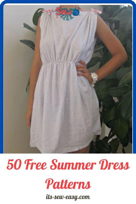 50 Free Summer Dress Patterns In 2021 Summer Dresses Summer Dress