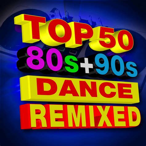 Some hot songs to play with. Top 50 80s + 90s Dance Hits! Remixed Playlist by DJ Remix Factory on Spotify