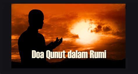 Panduan lengkap berkaitan doa selepas azan, cara lafaz azan dan jawab azan. Doa Qunut Rumi Solat Subuh Bersendirian dan Berjemaah ...