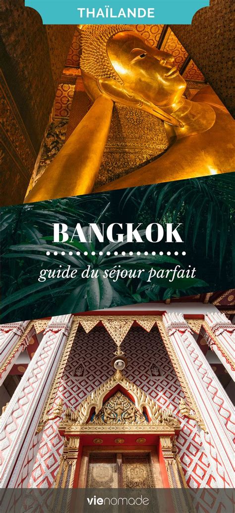 Que faire à Bangkok 30 incontournables et idées de visites