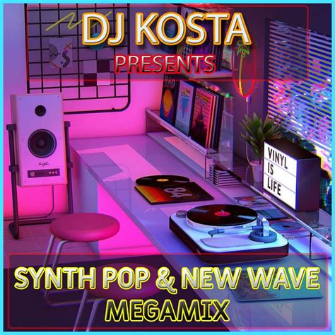 Synth Pop And New Wave Megamix By Dj Kosta Dj S