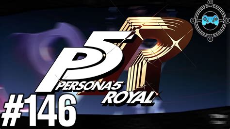 Checkmate Blind Lets Play Persona 5 Royal Episode 146 Merciless