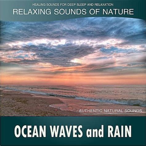 Ocean Waves And Rain Relaxing Sounds Of Nature By Healing