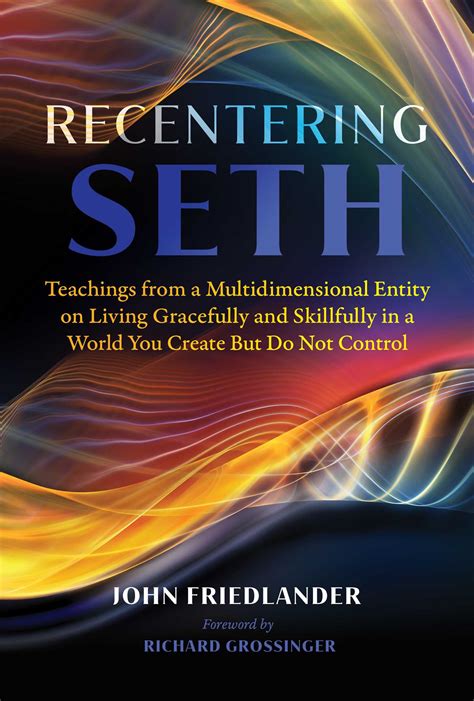 Recentering Seth Book By John Friedlander Richard Grossinger Official Publisher Page
