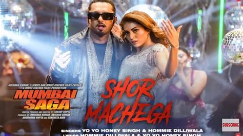 Shor Machga Full Video Song Hd Yo Yo Honey Singh🔥 Mumbai Saga Youtube