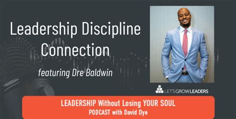Leadership Discipline Connection David Dye Podcast