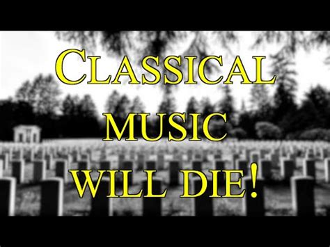 Classical music is dying, here's why! - YouTube
