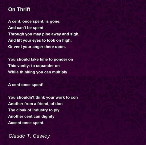 On Thrift On Thrift Poem By Claude T Cawley