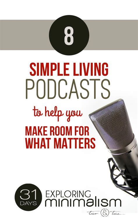 8 Simple Living Podcasts To Help You Discover Your Inner Minimalist