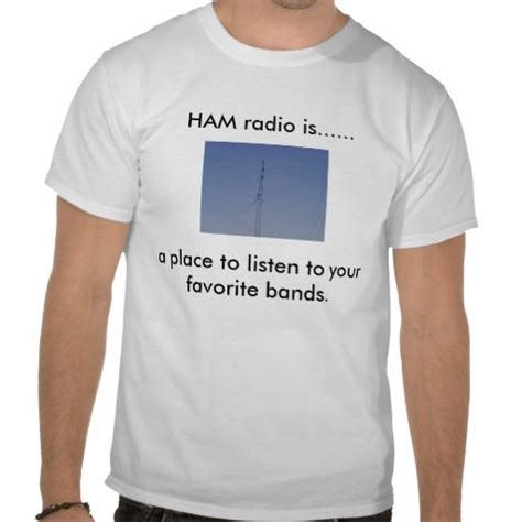 Ham Radio T Shirt Zazzle Ham Radio Radio Tees