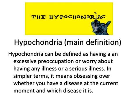 hypochondriac hypochondriacs serious illness hypochondria