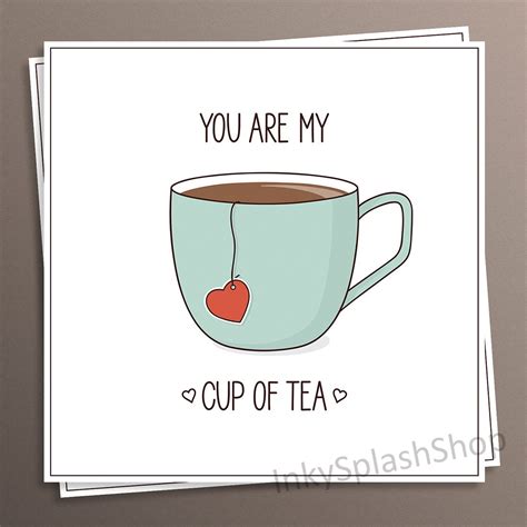 You Are My Cup Of Tea Valentines Day Greeting Card Love Quote Card